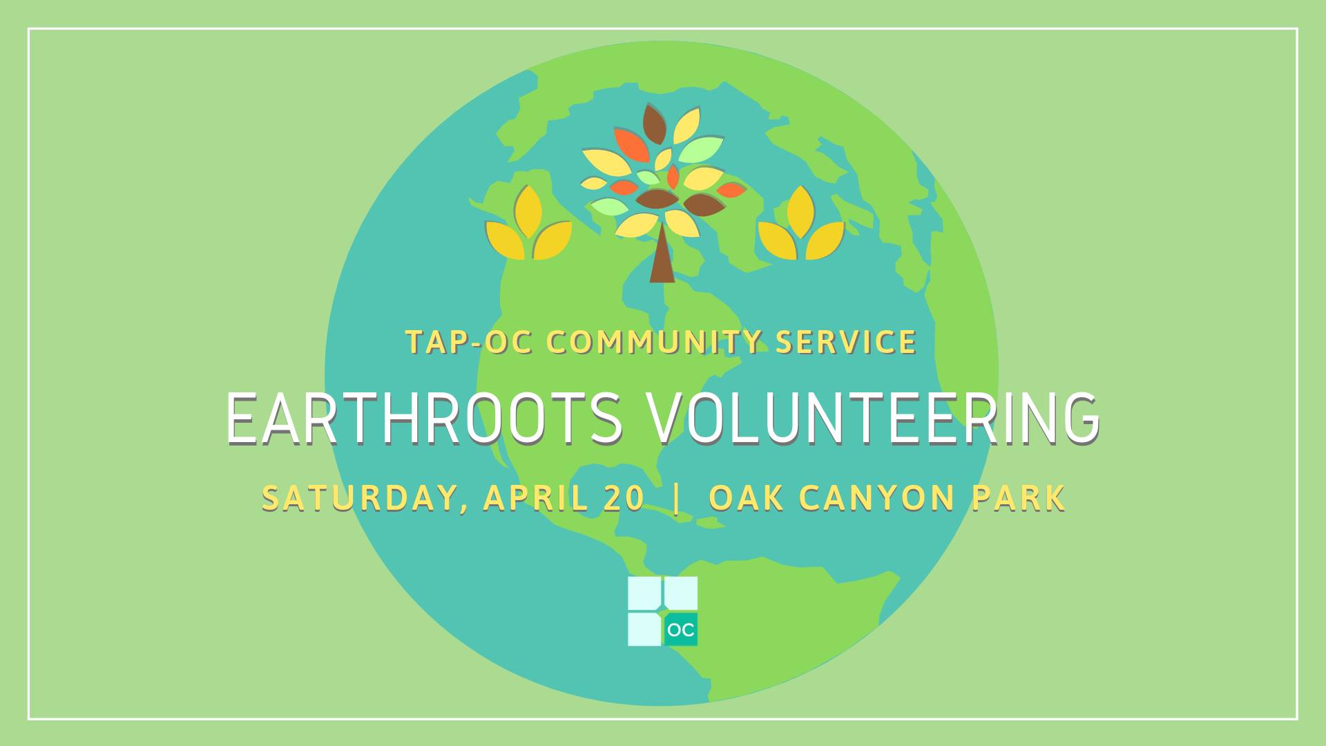 TAP-OC Earthroots Service Event